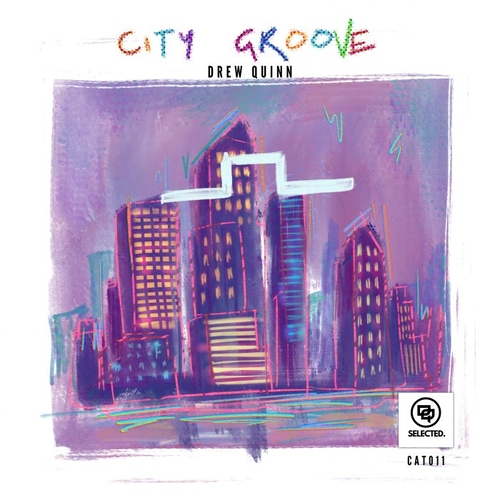 Drew Quinn - City Groove [CAT011]